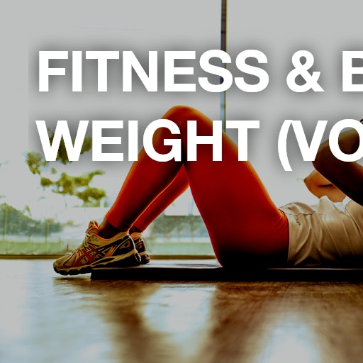 Fitness & Body Weight (Volume 1)
