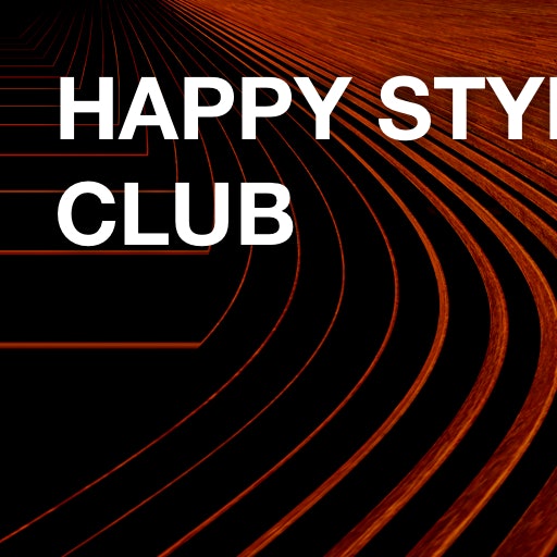 Happy Style House Club