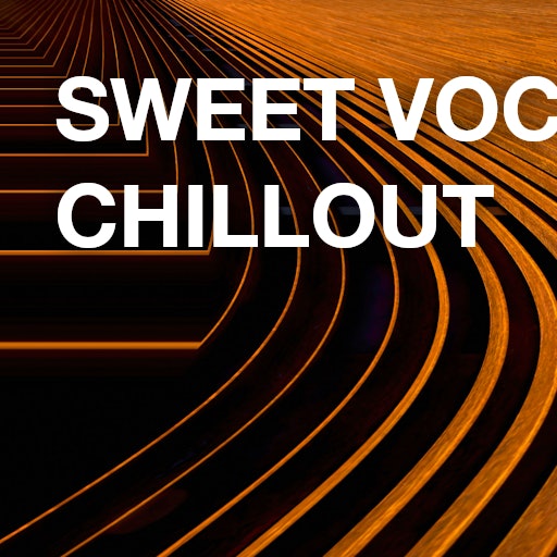 Sweet Vocal Chillout