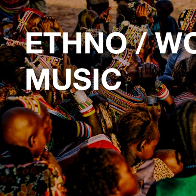 Ethno / World Music