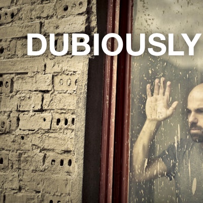 dubiously
