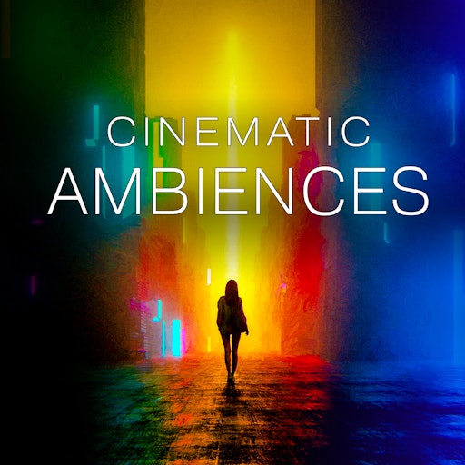 Cinematic Ambiences