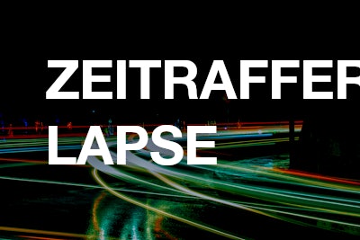 Zeitraffer / Time lapse