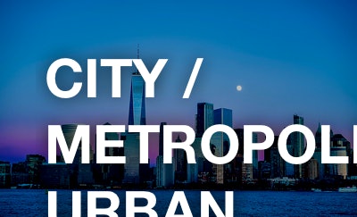 City / Metropolis / Urban