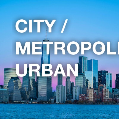 City / Metropolis / Urban
