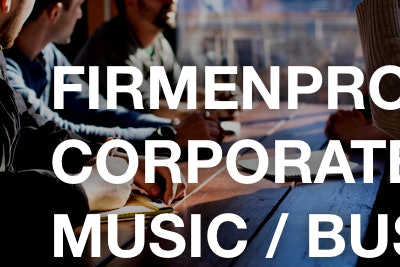 Firmenprofil / Corporate Music / Business